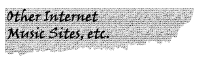 Other Internet

Music Sites, etc.